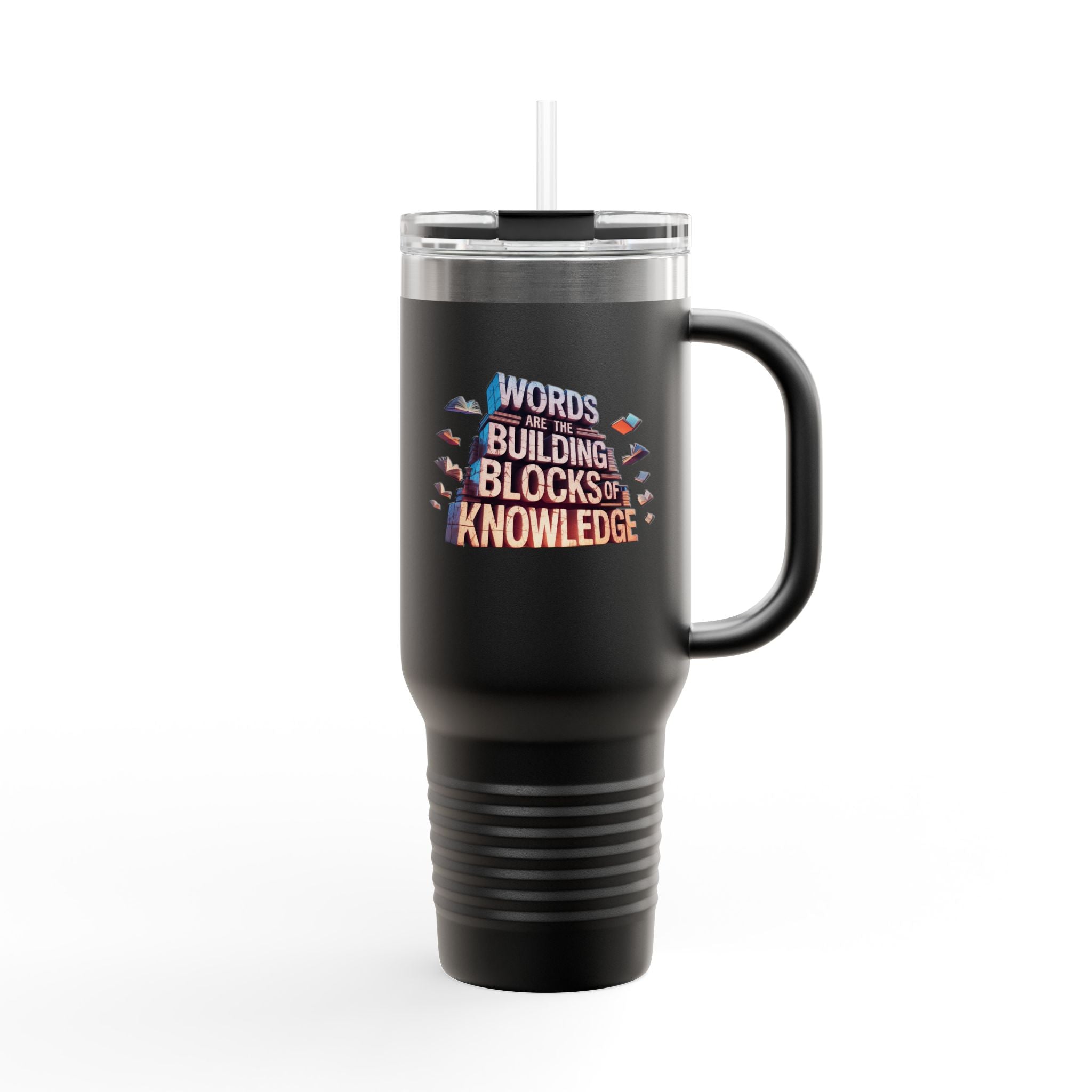 Words Are the Building Blocks of Knowledge - 40oz Tumbler for Educators