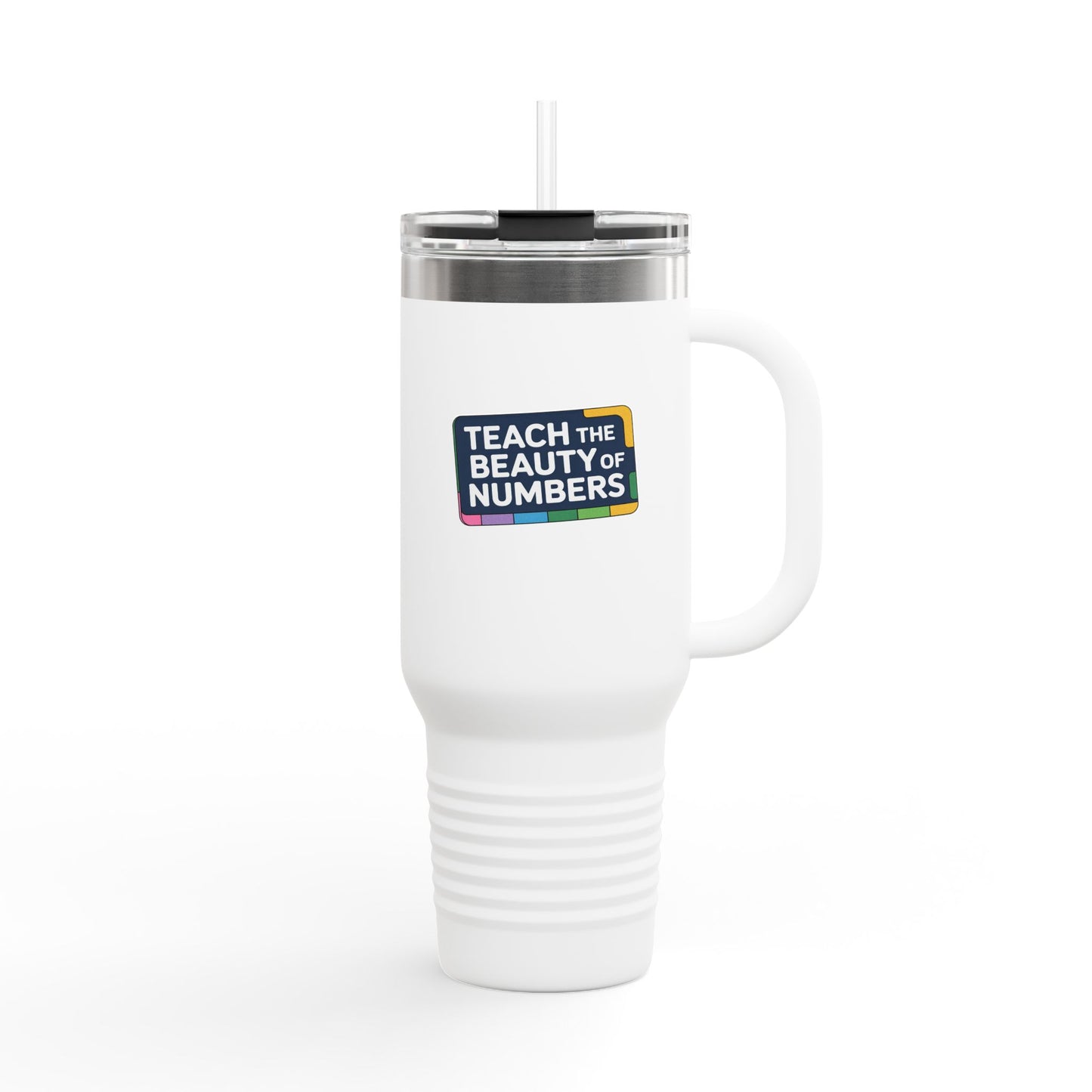 Teach the Beauty of Numbers - 40oz Tumbler for Educators