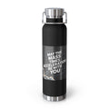May the Mass Times Acceleration be with You -22oz Copper Teachers Tumbler