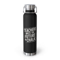 Teachers Write the Future in Chalk  -22oz Copper Teachers Tumbler