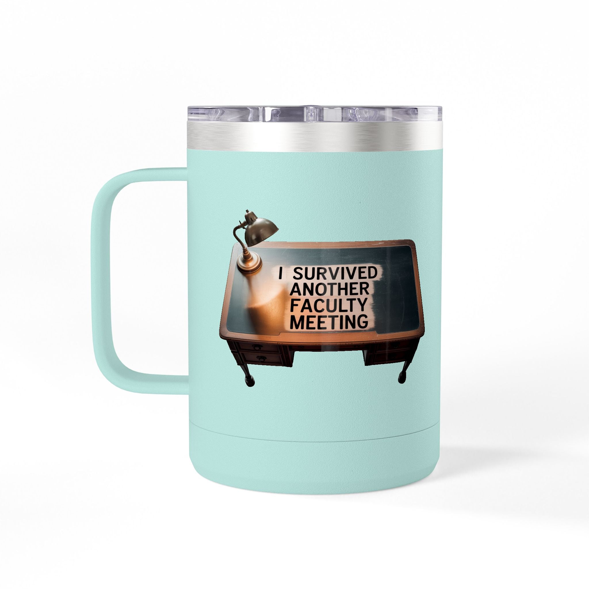 I Survived Another Faculty Meeting - 15oz Teacher Coffee Mug