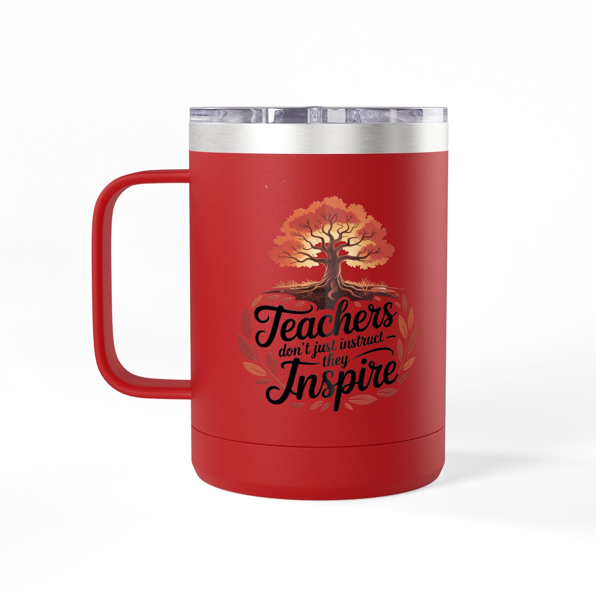 Teachers don't just Instruct, they Inspire - 15oz Teacher Coffee Mug