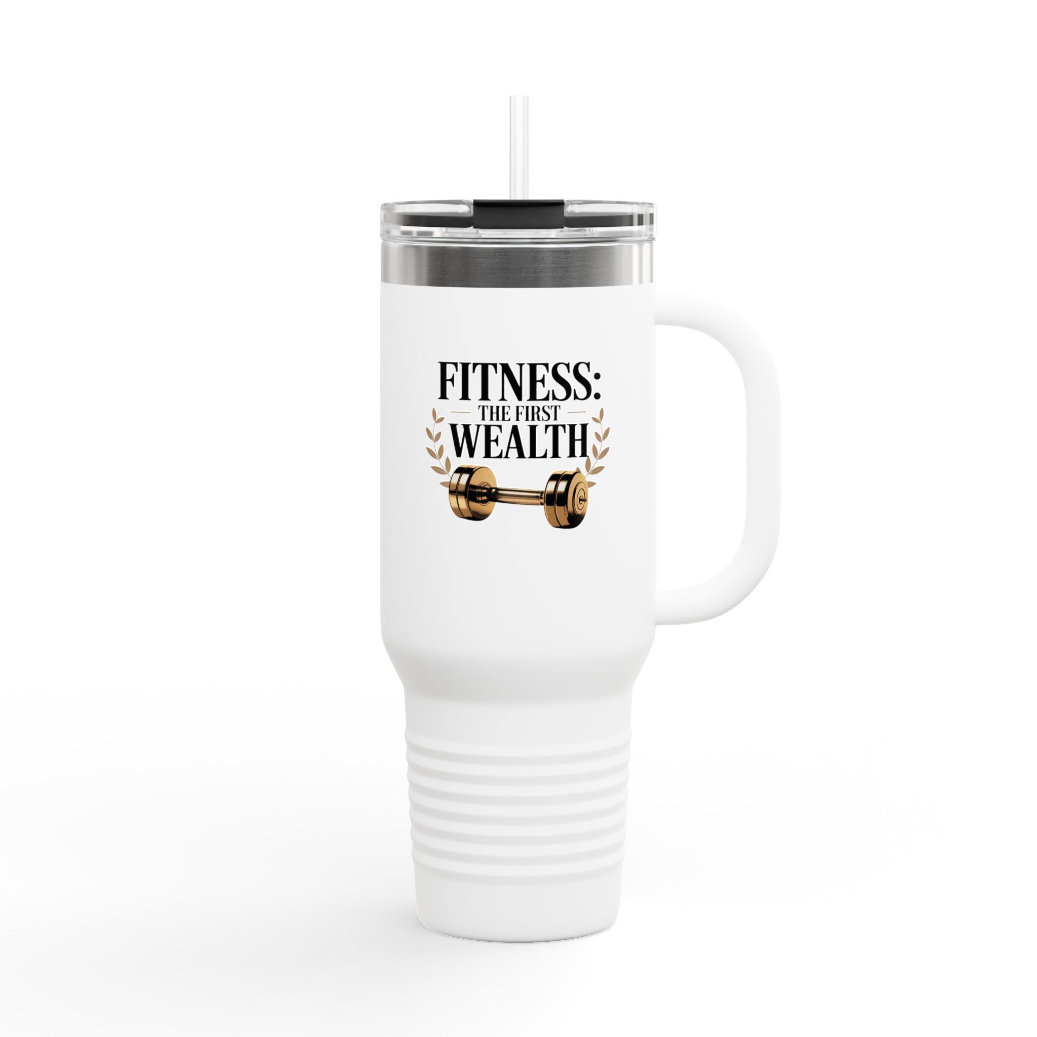 Fitness: The First Wealth - 40oz Tumbler for Educators