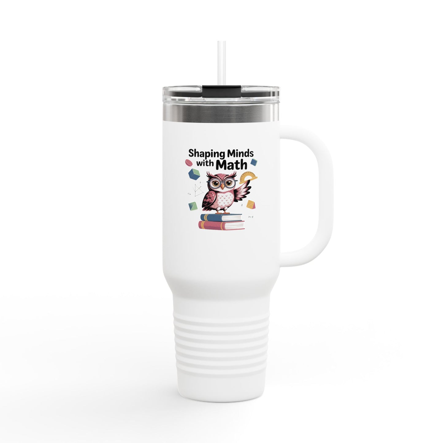 Shaping Minds with Math - 40oz Tumbler for Educators