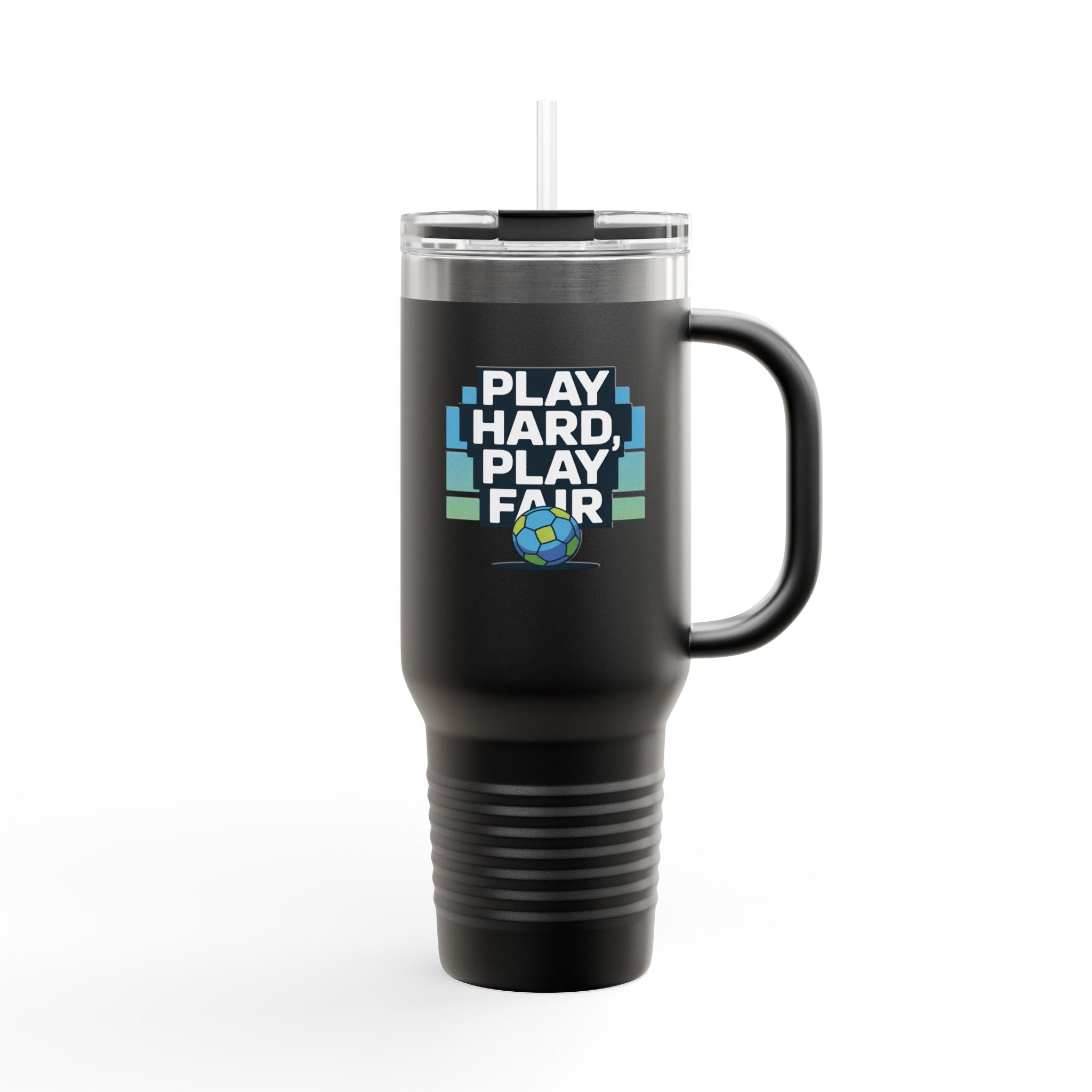 Play Hard, Play Fair - 40oz Tumbler for Educators