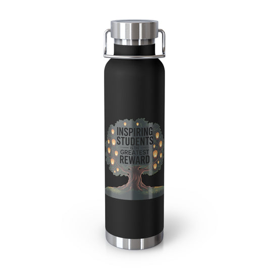 Inspiring Students is the Greatest Reward  -22oz Copper Teachers Tumbler