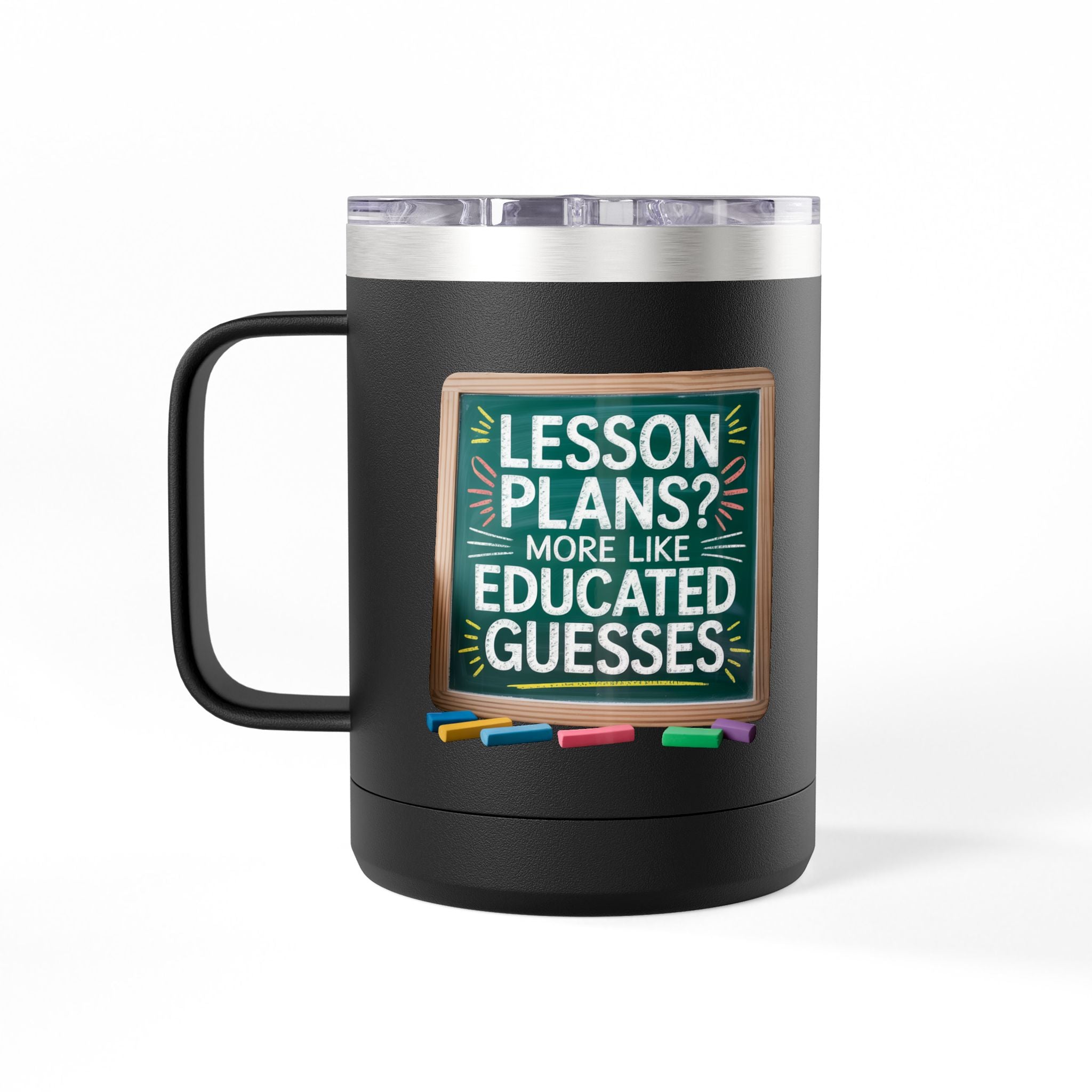 Lesson Plans more like Educated Guesses - 15oz Teacher Coffee Mug