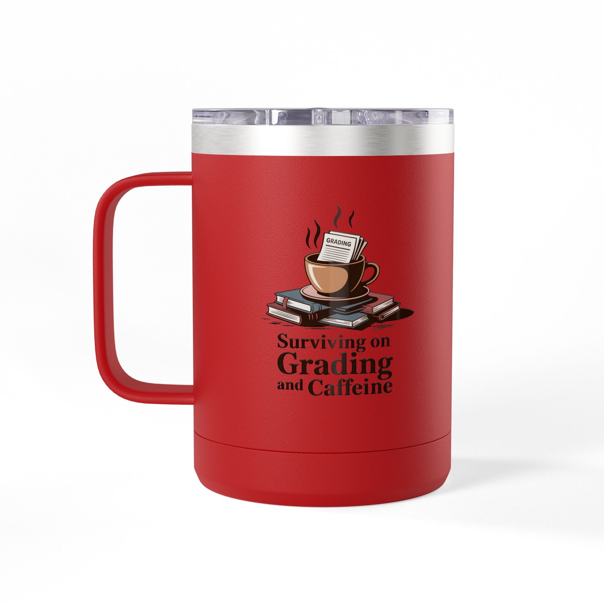 Surviving on Grading and Caffeine - 15oz Teacher Coffee Mug