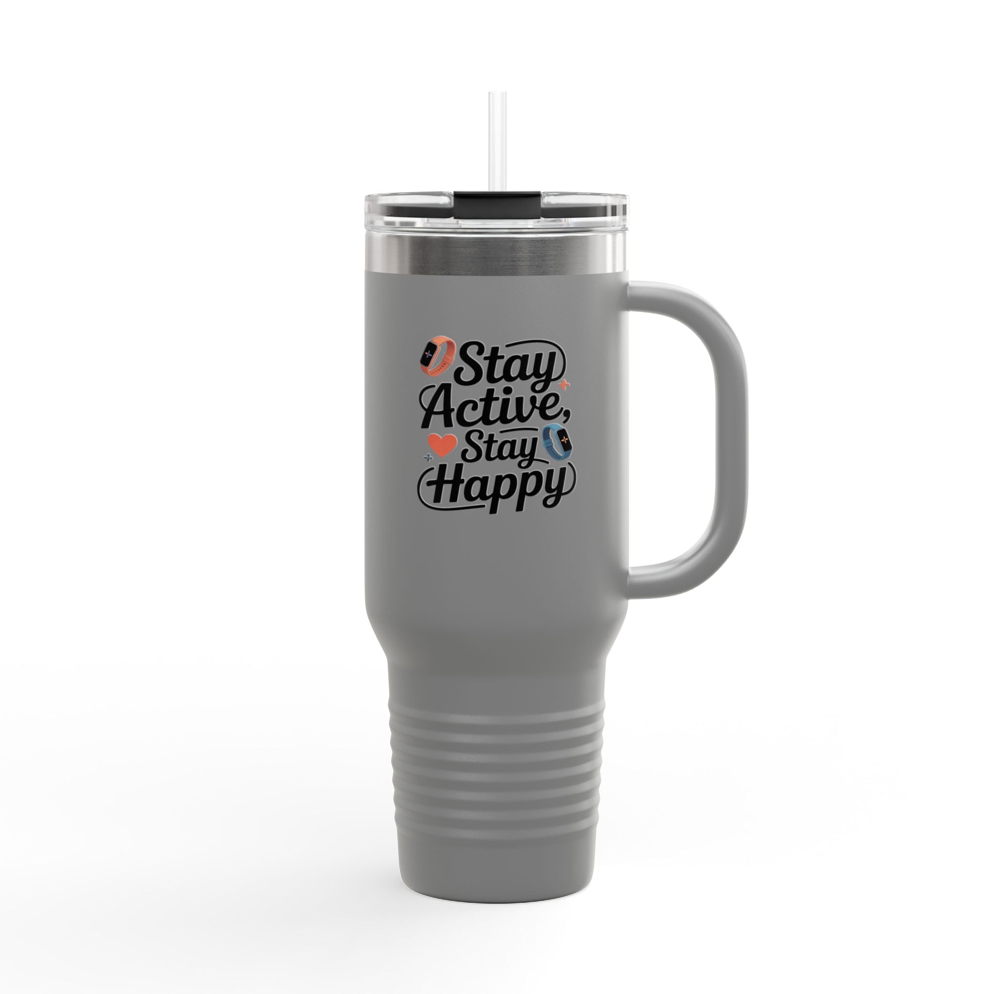 Stay Active, Stay Happy - 40oz Tumbler for Educators